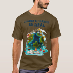 Climate Change Is Real Climate Change Shirt Global