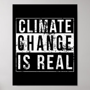 Climate Change Is Real Global Strike Earth Day Men Poster