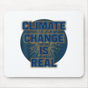 Climate Change Is Real Shirt There Is No Planet B Mouse Pad