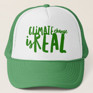 Climate Change is Real Trucker Hat