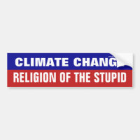 Climate Change Is The Religion Of The Stupid