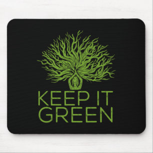 Climate Change Keep It Green Save The Planet  Mouse Pad