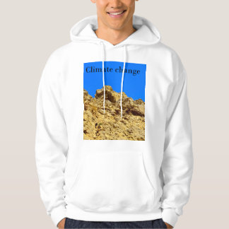 Climate Change look after the environment Hoodie