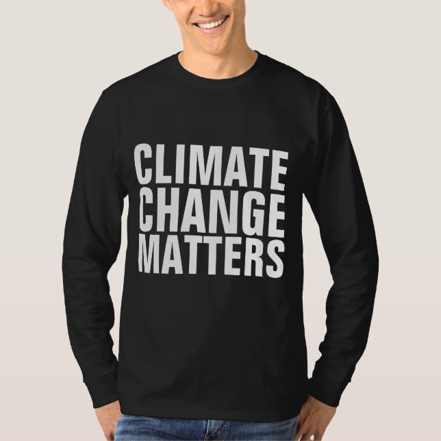 CLIMATE CHANGE MATTERS T-SHIRTS (Front)
