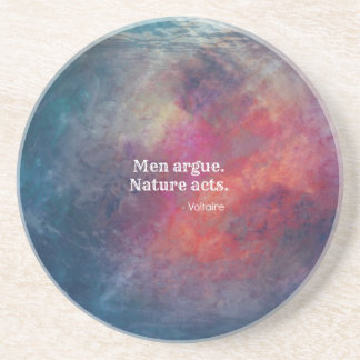 Climate Change: "Men Argue - Nature Acts" Design Coaster