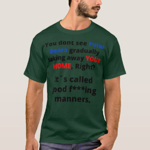 Climate Change Polar Bears ironic design T-Shirt