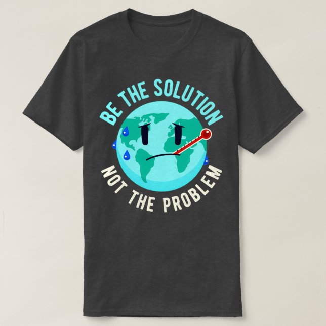 Climate Change Pollution Solution T-Shirt (Design Front)