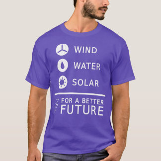 Climate change saying renewable energy gift 3 T-Shirt