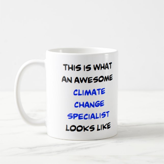 climate change specialist, awesome coffee mug (Left)