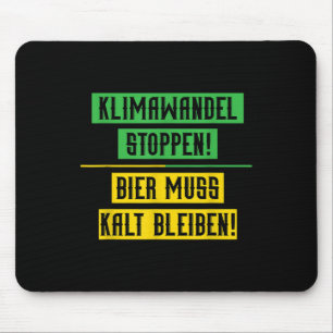 Climate Change Stop Climate Protection Beer Enviro Mouse Pad