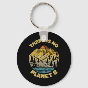 Climate Change There Is No Planet B Earth Day Envi Key Ring
