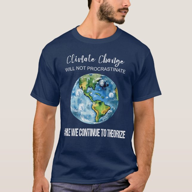 CLIMATE CHANGE WILL NOT PROCRASTINATE MEN'S T-Shirt (Front)