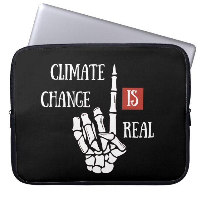 Climate chenge is real environmental awarness laptop sleeve (Front)