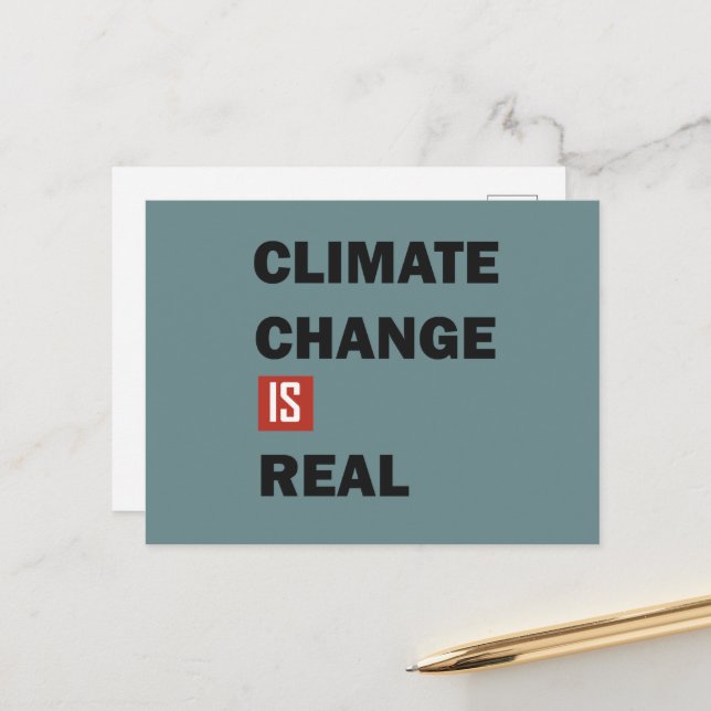 Climate chenge is real environmental awarness postcard (Front/Back In Situ)
