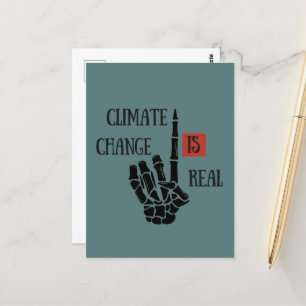 Climate chenge is real environmental awarness postcard