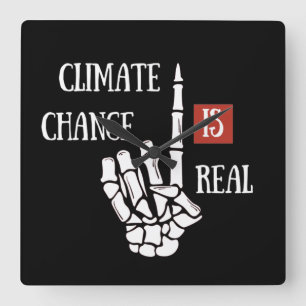Climate chenge is real environmental awarness square wall clock