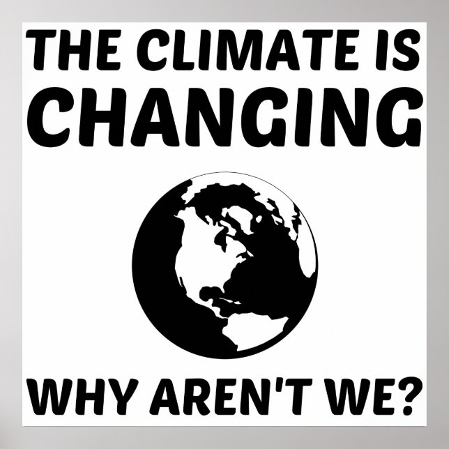 CLIMATE IS CHANGING POSTER (Front)