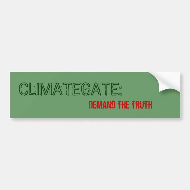 CLIMATEGATE:, Demand the truth Bumper Sticker (Front)