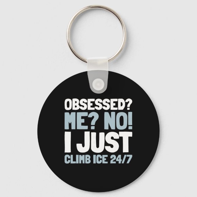 Climb Climber - Ice Climbing _2  Key Ring (Front)