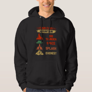 Climb Every Mountain Big Thunder Space Splash Ever Hoodie