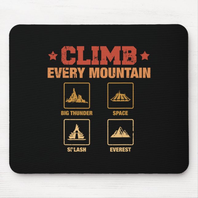 Climb Every Mountain Big Thunder Space Splashs Eve Mouse Pad (Front)