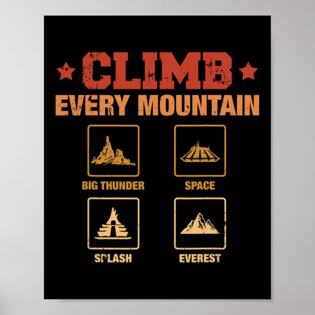 Climb Every Mountain Big Thunder Space Splashs Eve Poster (Front)