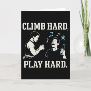 Climb Hard Play Hard Neon Sporty Climbing Party Gr Card