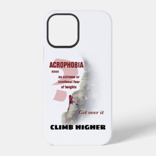 Climb Higher - Acrophobia? iPhone 12 Case