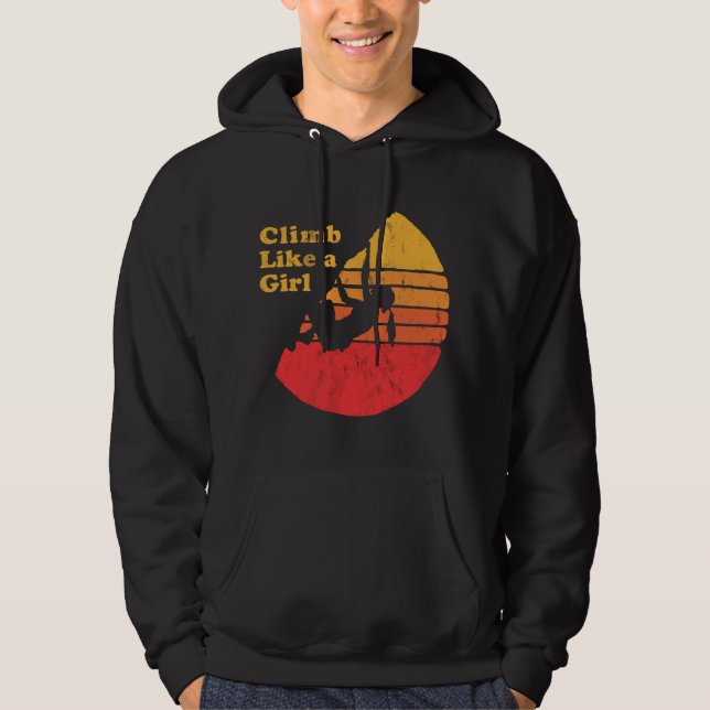 Climb Like a Girl - Distressed Retro Rock Climbing Hoodie (Front)