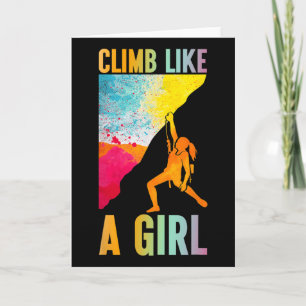 Climb Like A Girl Rock Climber Mountaineering Hike Card