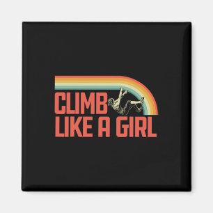 Climb Like A Girl Rock Climbing And Bouldering Ret Magnet