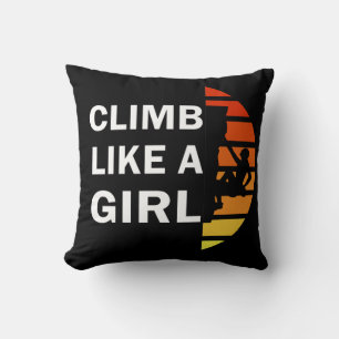 Climb like a girl rock climbing woman cushion