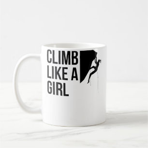 Climb Like A Girl Wo Rock Climbing Coffee Mug