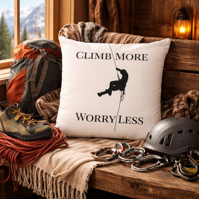 Climb More Worry Less Rock Climbing Quote  Cushion (Creator Uploaded)