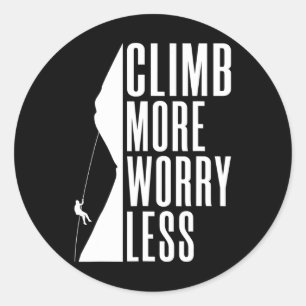 Climb More Worry Less Tree Rock Climber Classic Round Sticker