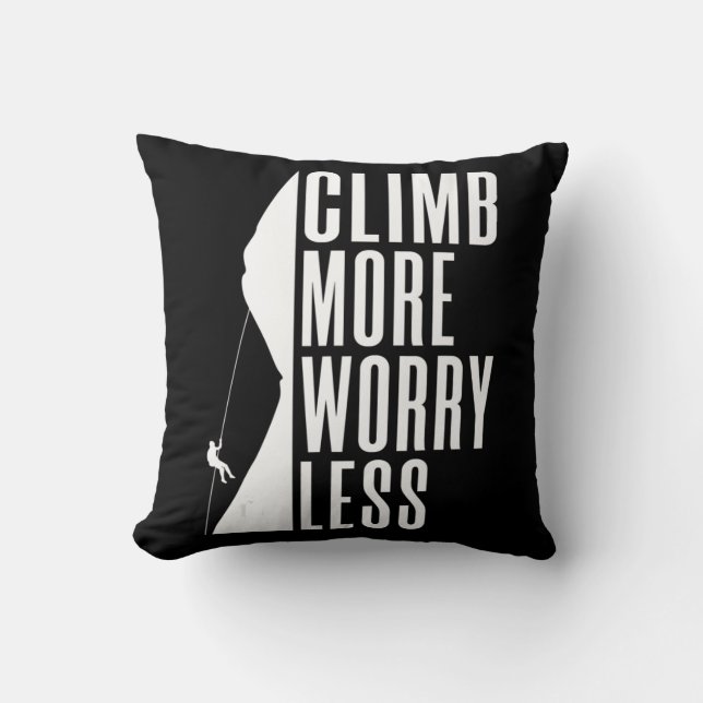 Climb more Worry Less Tree Rock Climber  Cushion (Front)