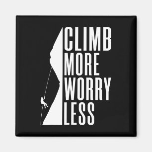 Climb More Worry Less Tree Rock Climber Magnet