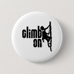 Climb On 6 Cm Round Badge