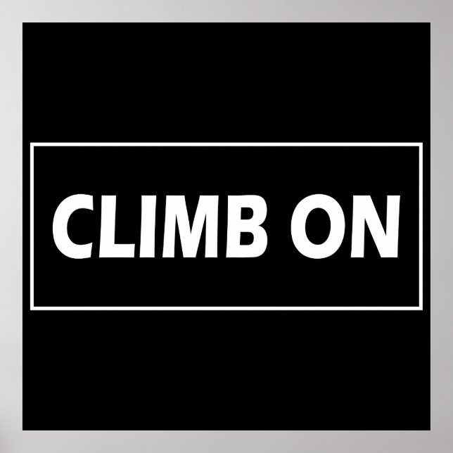 Climb on rock climbing poster (Front)