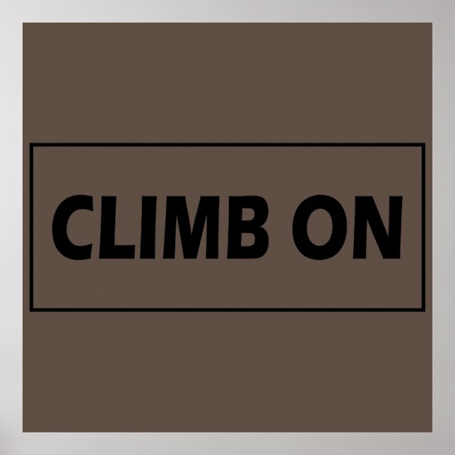 Climb on rock climbing poster (Front)