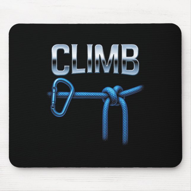 Climb - Rock Climbing Ropes Outdoors  Mouse Pad (Front)