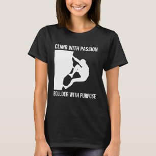 Climb With Passion Boulder With Purpose T-Shirt