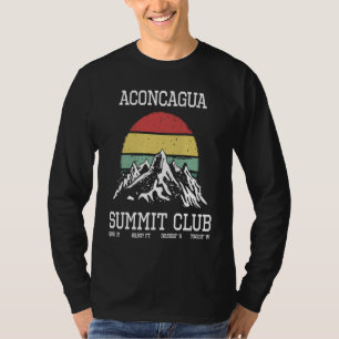 Climbed Aconcagua Argentina Summit Club Sun Mendoz T-Shirt