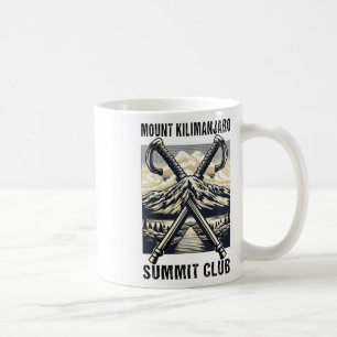 Climbed Mount Kilimanjaro Summit Club Hike Tanzani Coffee Mug