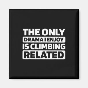 Climber Climb Bouldering Mountain Mountaineer Rock Magnet