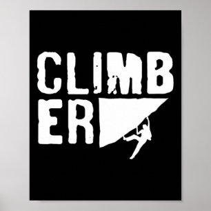 Climber Climbing Bouldering Rock Climb Poster