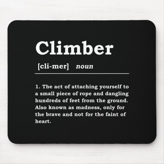 Climber Definition Noun Boulderin Rock Climber Mou Mouse Pad (Front)