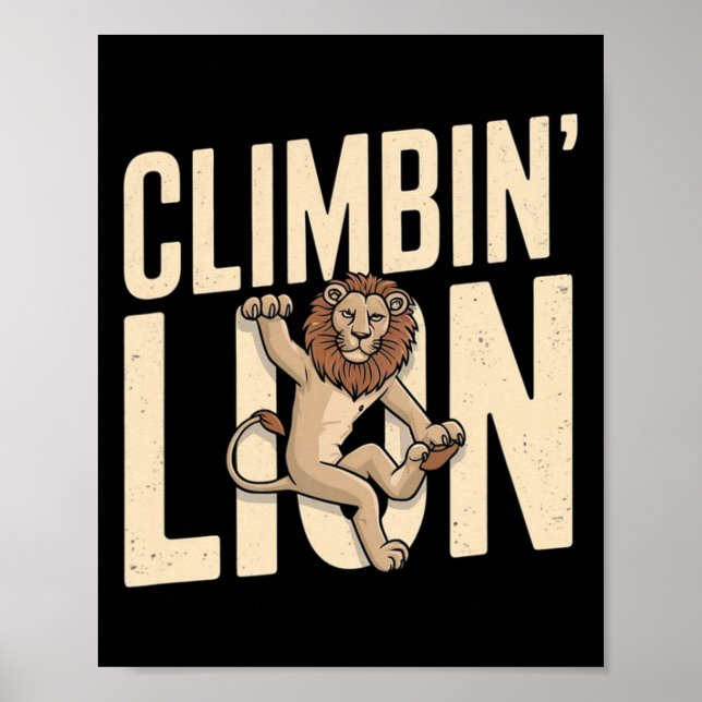 Climbin Lion - Funny Climber  Poster (Front)