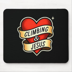 Climbing And Jesus Christian Mouse Pad