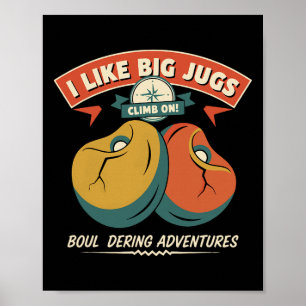 Climbing Bouldering Adventures Climb On Poster